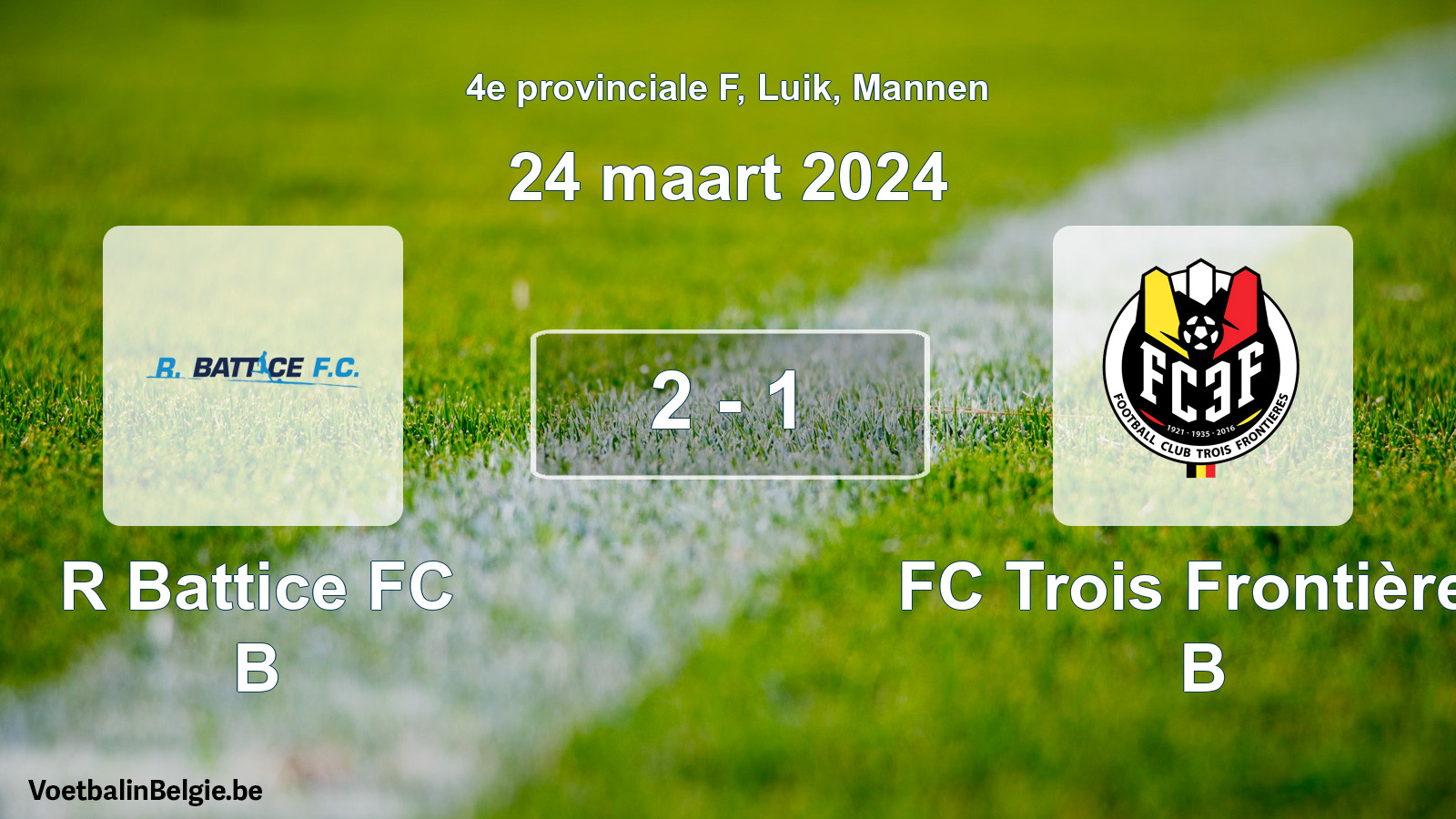 Gespeelde wedstrijd mannenvoetbal: R Battice FC B - FC Trois Frontières B 2 - 1 (24 maart 2024)