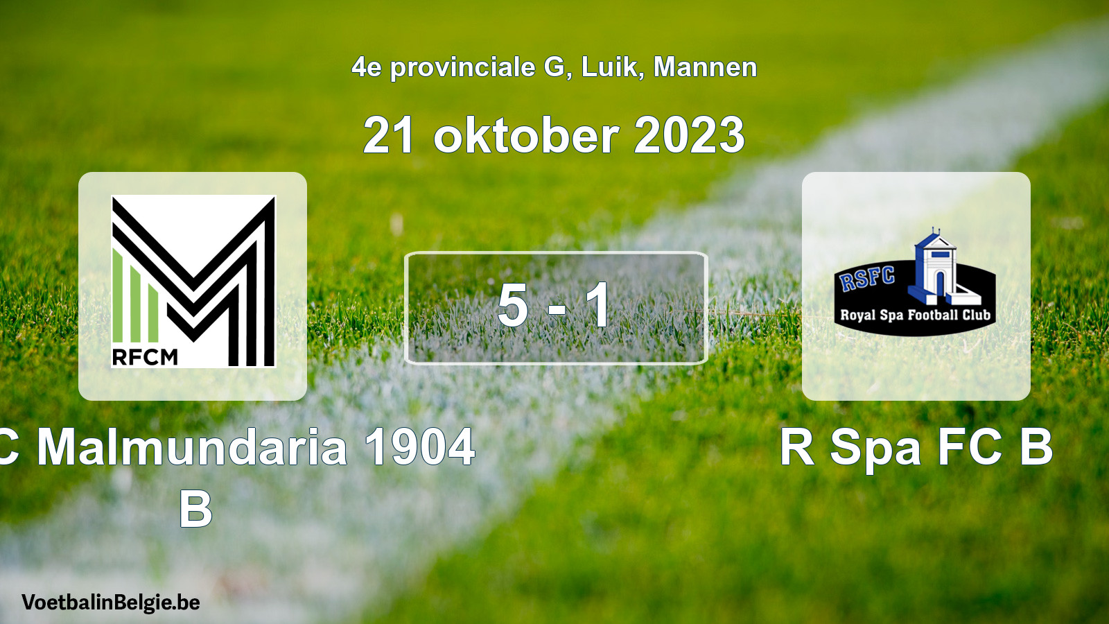 Played match men football: RFC Malmundaria 1904 B - R Spa FC B 5 - 1 (21 October 2023)