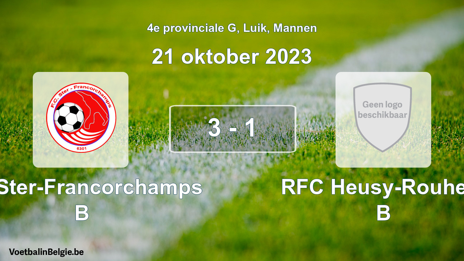 Gespeelde wedstrijd mannenvoetbal: FC Ster-Francorchamps B - RFC Heusy-Rouheid B 3 - 1 (21 oktober 2023)