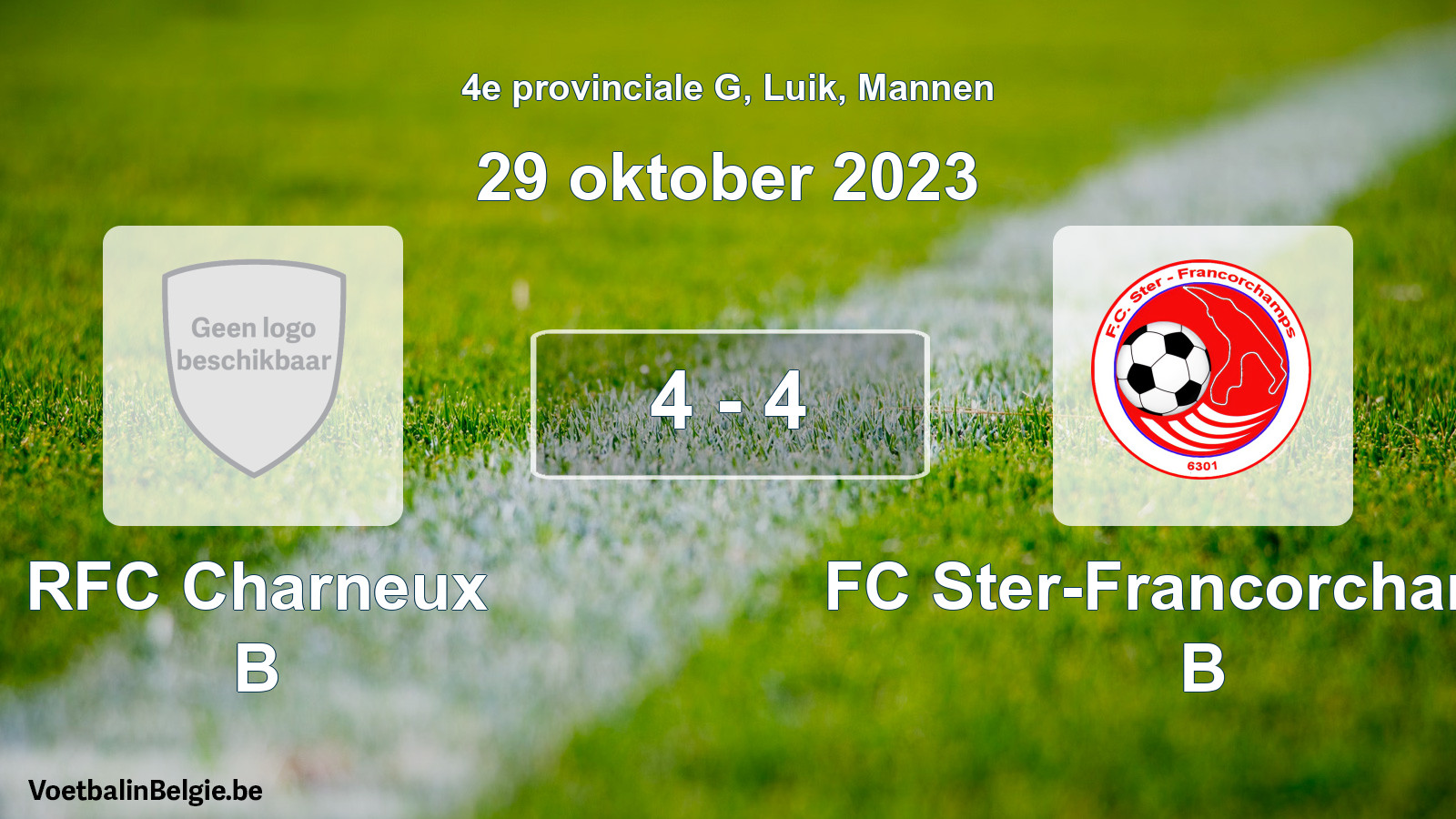 Gespeelde wedstrijd mannenvoetbal: RFC Charneux B - FC Ster-Francorchamps B 4 - 4 (29 oktober 2023)
