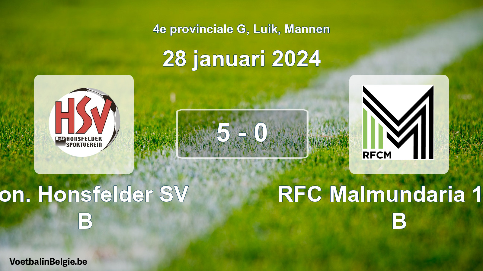 Gespeelde wedstrijd mannenvoetbal: Kon. Honsfelder SV B - RFC Malmundaria 1904 B 5 - 0 (28 januari 2024)