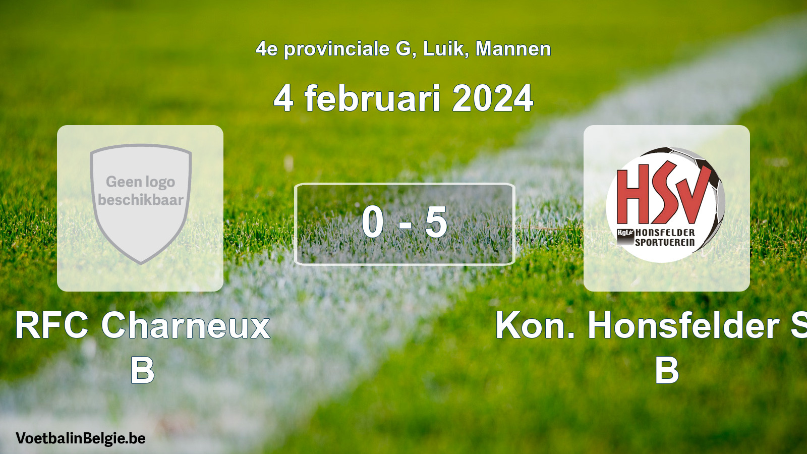 Gespeelde wedstrijd mannenvoetbal: RFC Charneux B - Kon. Honsfelder SV B 0 - 5 (4 februari 2024)