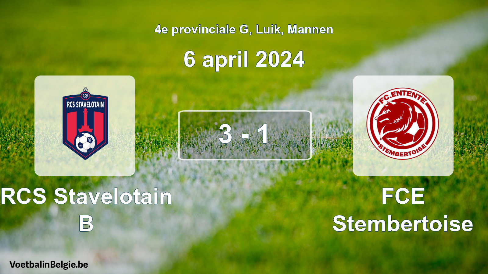 Played match men football: RCS Stavelotain B - FCE Stembertoise 3 - 1 (6 April 2024)