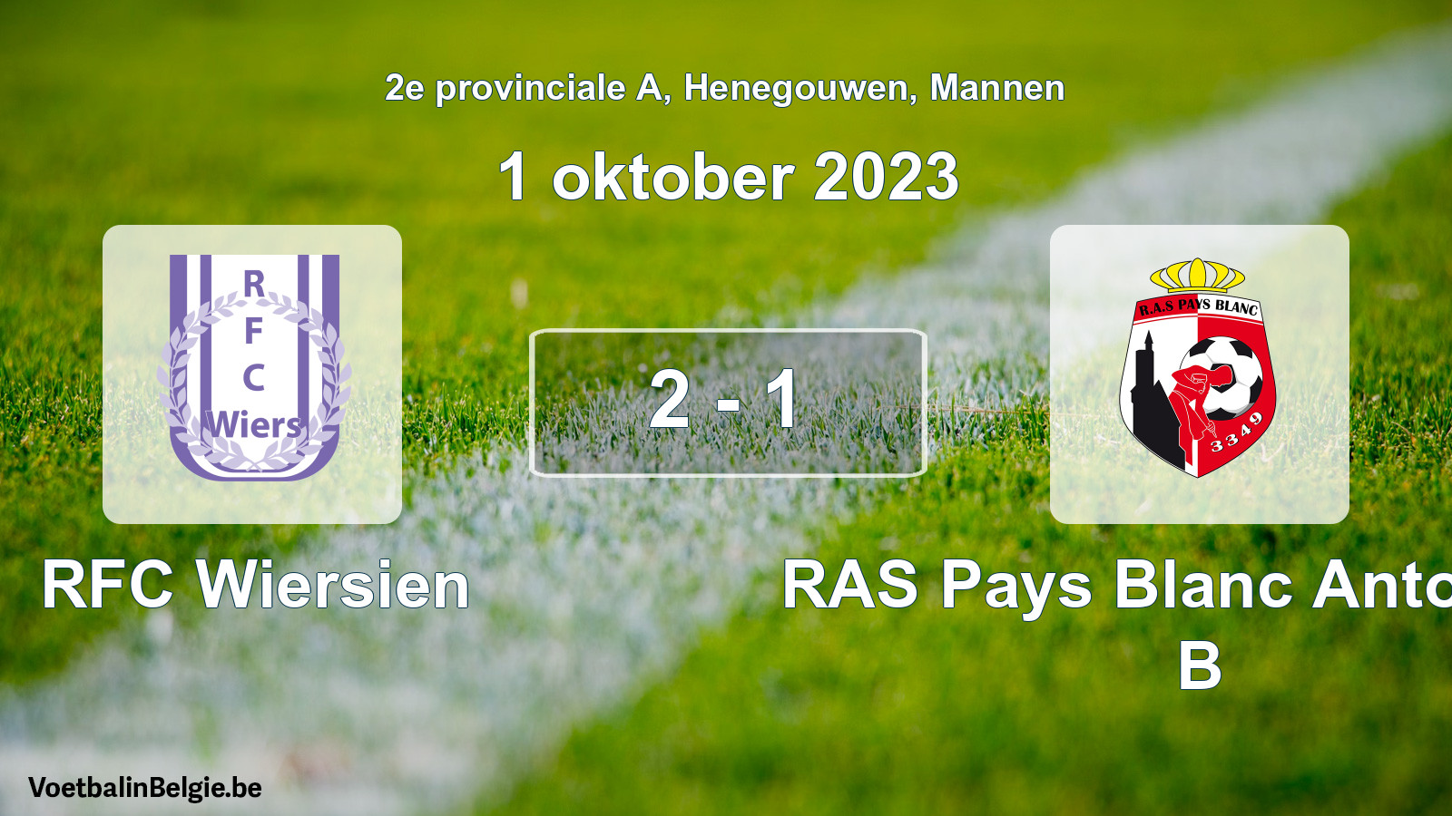 Gespeelde wedstrijd mannenvoetbal: RFC Wiersien - RAS Pays Blanc Antoinien B 2 - 1 (1 oktober 2023)