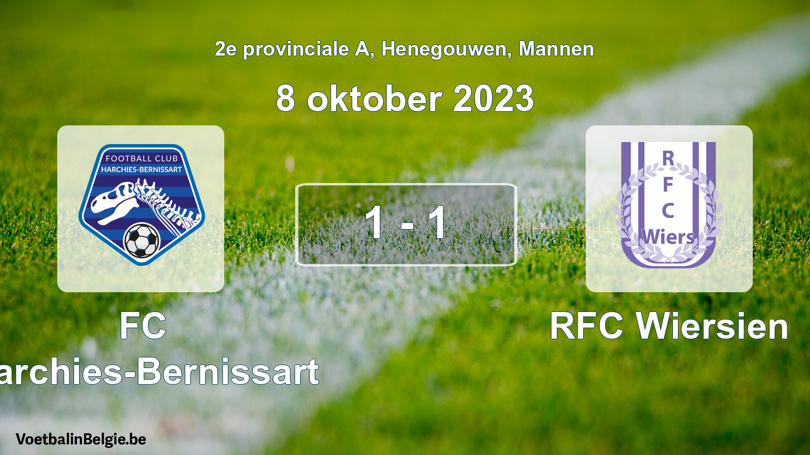 Played match men football: FC Harchies-Bernissart - RFC Wiersien 1 - 1 (8 October 2023)