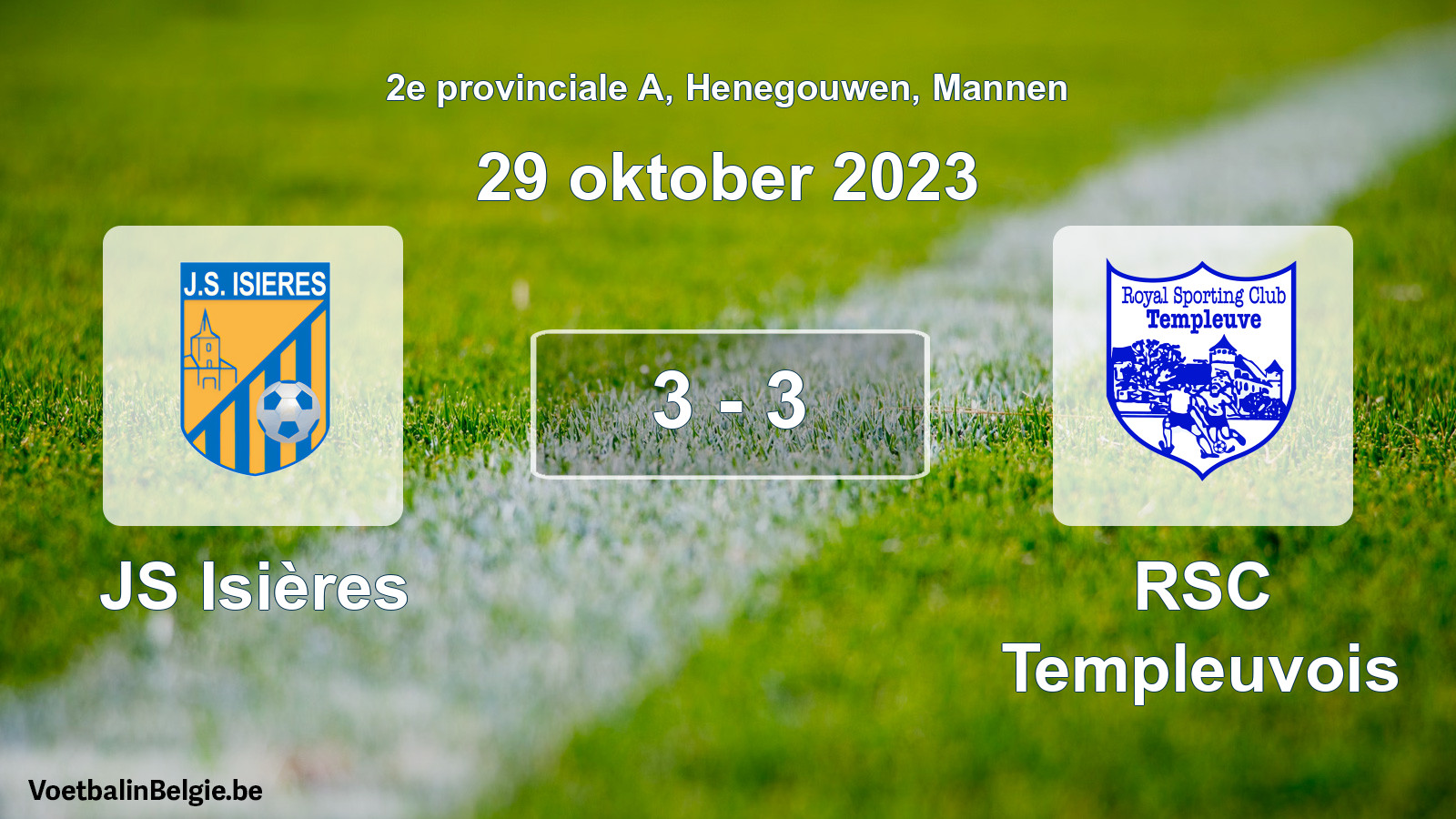 Gespeelde wedstrijd mannenvoetbal: JS Isières - RSC Templeuvois 3 - 3 (29 oktober 2023)