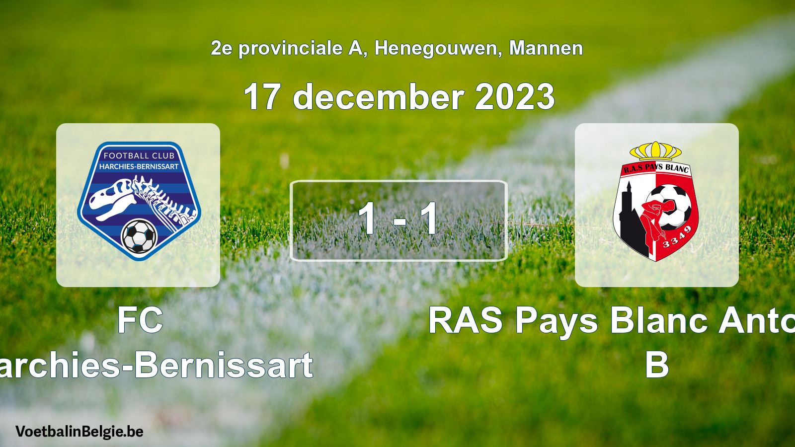 Gespeelde wedstrijd mannenvoetbal: FC Harchies-Bernissart - RAS Pays Blanc Antoinien B 1 - 1 (17 december 2023)