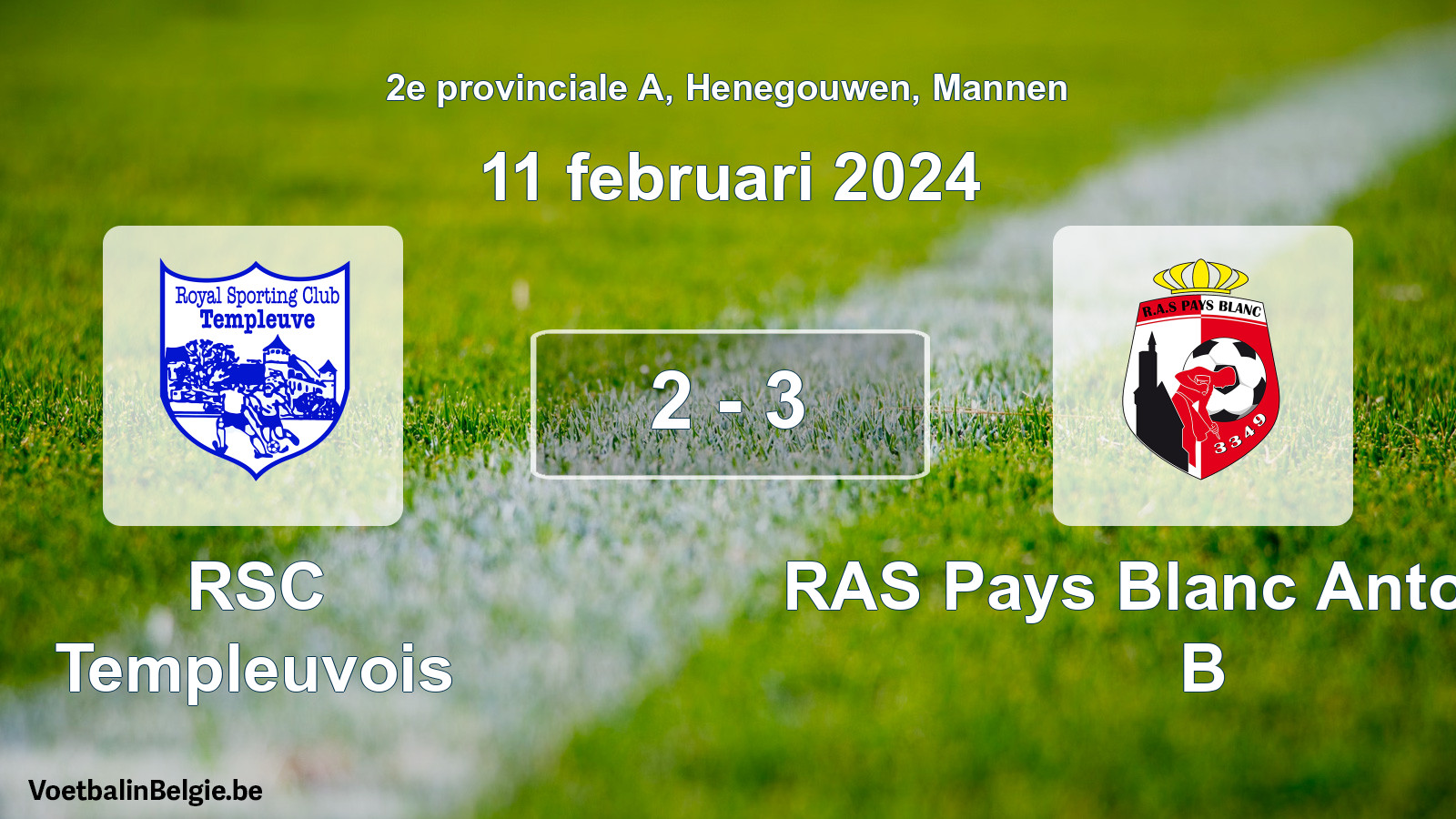 Gespeelde wedstrijd mannenvoetbal: RSC Templeuvois - RAS Pays Blanc Antoinien B 2 - 3 (11 februari 2024)