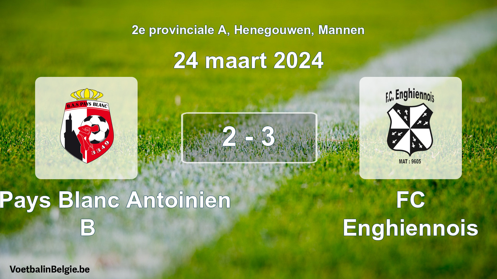 Gespeelde wedstrijd mannenvoetbal: RAS Pays Blanc Antoinien B - FC Enghiennois 2 - 3 (24 maart 2024)
