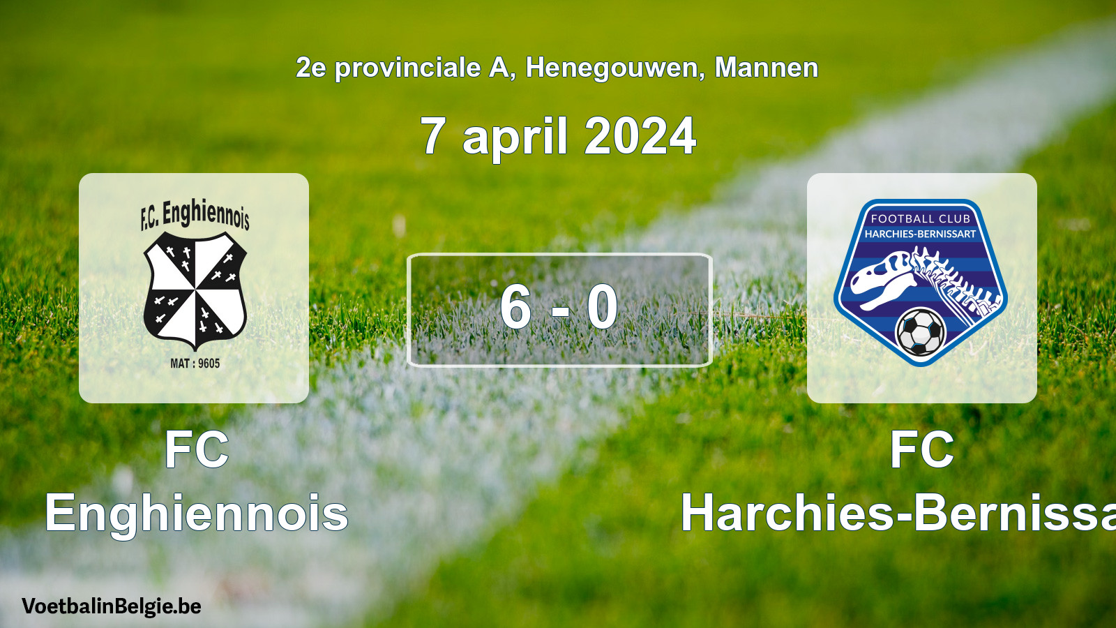 Gespeelde wedstrijd mannenvoetbal: FC Enghiennois - FC Harchies-Bernissart 6 - 0 (7 april 2024)