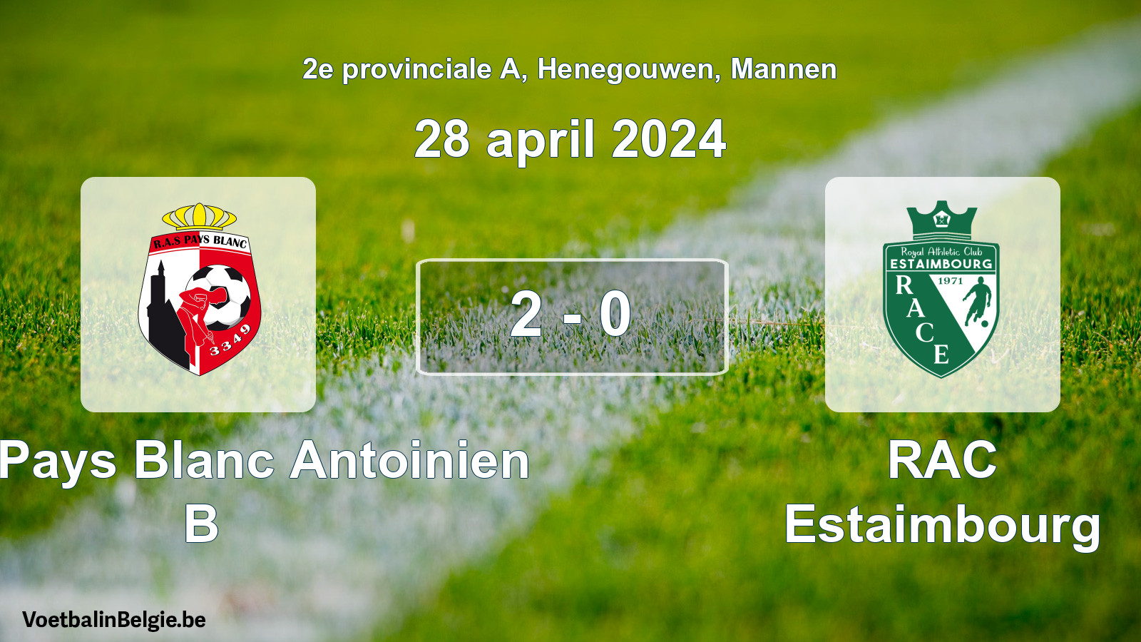 Gespeelde wedstrijd mannenvoetbal: RAS Pays Blanc Antoinien B - RAC Estaimbourg 2 - 0 (28 april 2024)