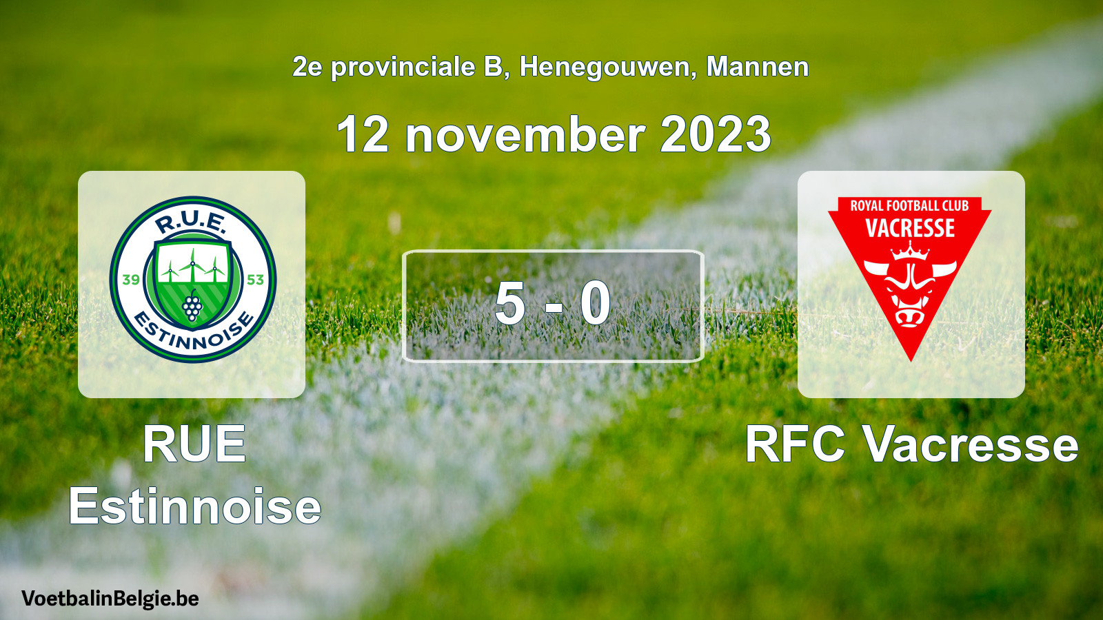 Gespeelde wedstrijd mannenvoetbal: RUE Estinnoise - RFC Vacresse 5 - 0 (12 november 2023)