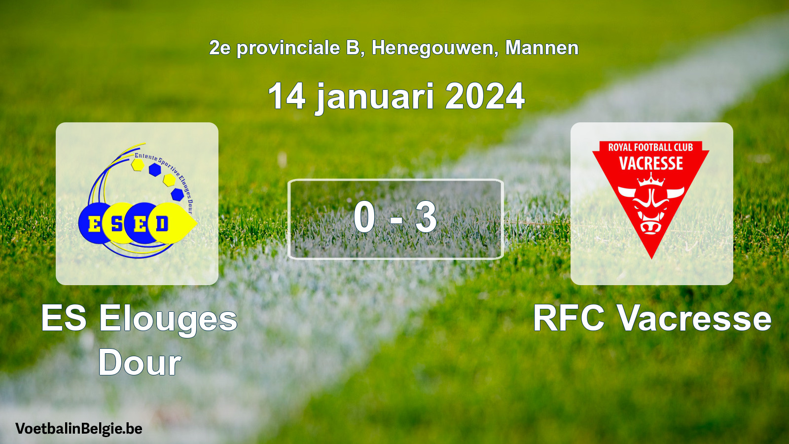 Gespeelde wedstrijd mannenvoetbal: ES Elouges Dour - RFC Vacresse 0 - 3 (14 januari 2024)