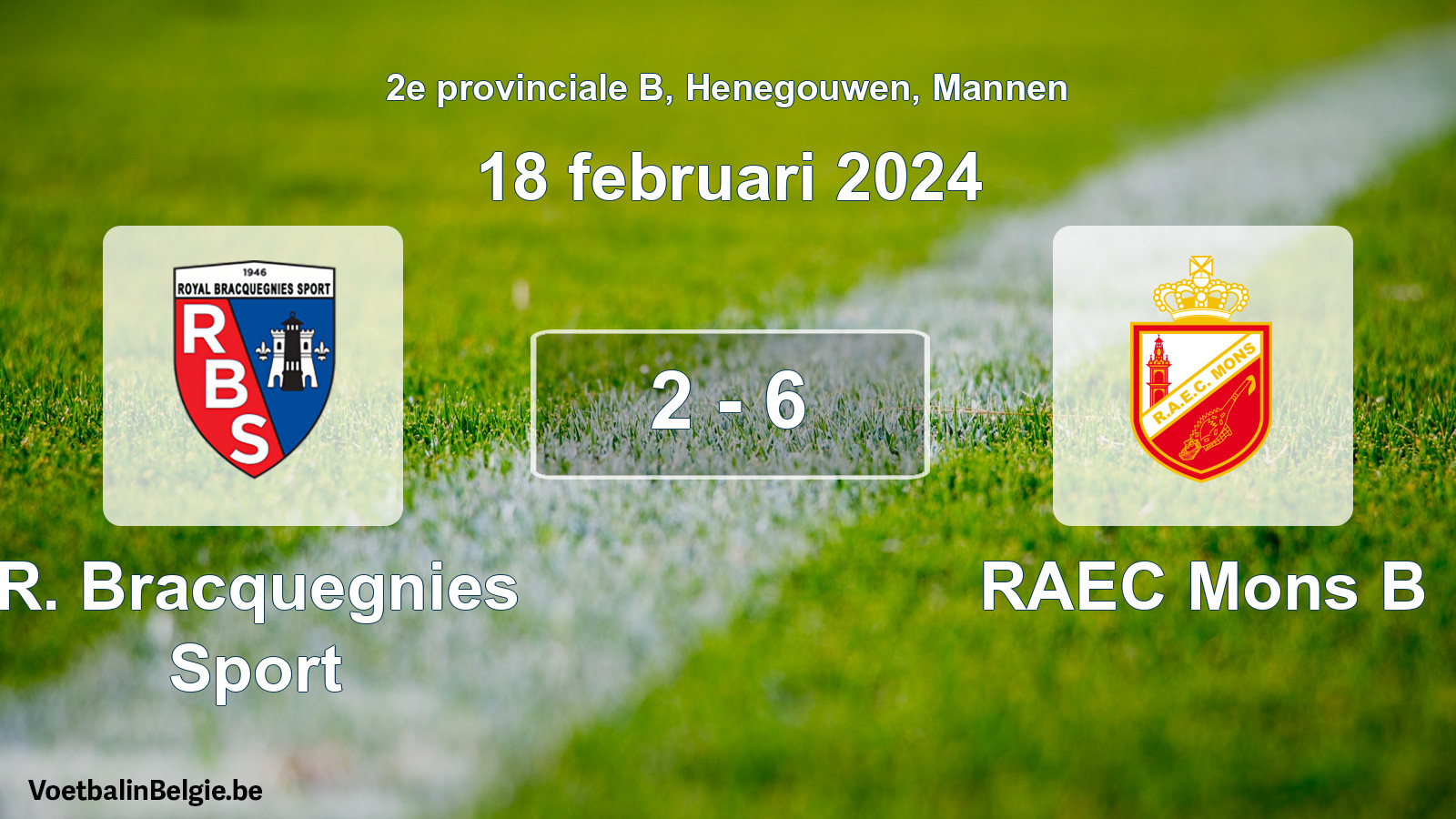 Gespeelde wedstrijd mannenvoetbal: R. Bracquegnies Sport - RAEC Mons B 2 - 6 (18 februari 2024)