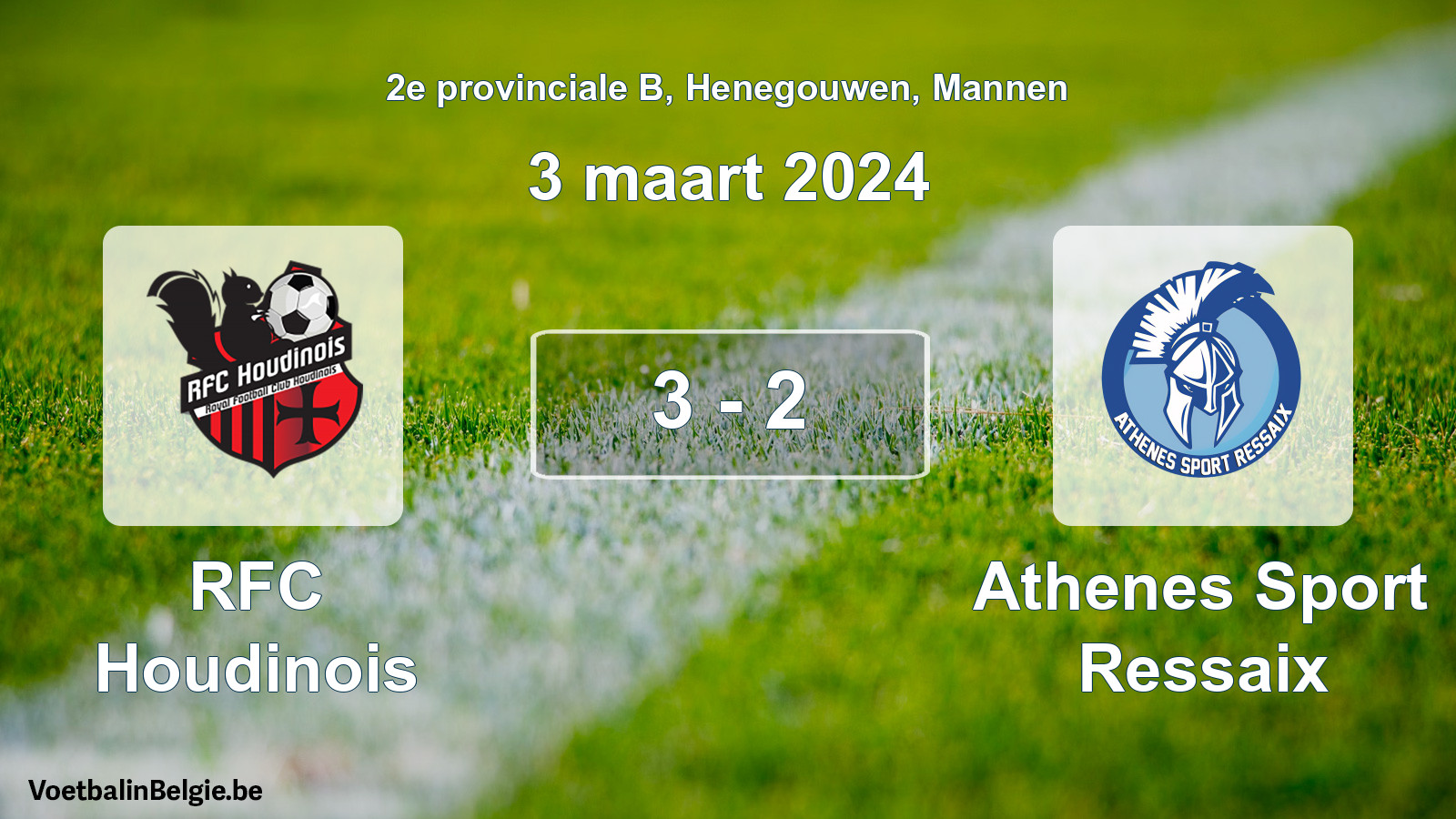 Played match men football: RFC Houdinois - Athenes Sport Ressaix 3 - 2 (3 March 2024)