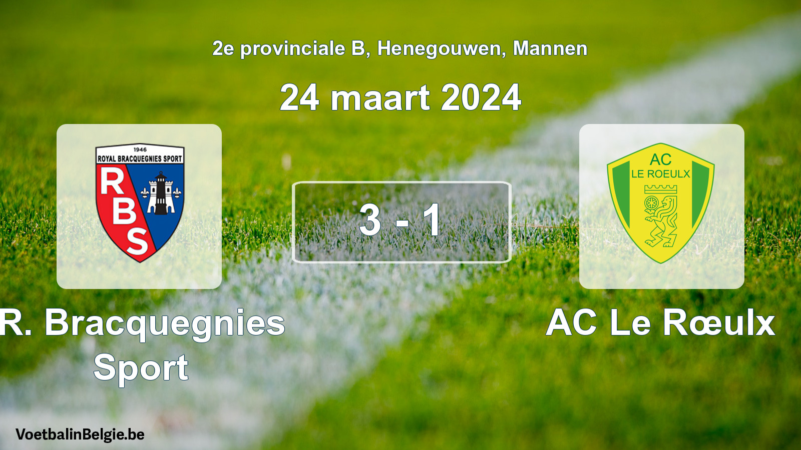 Gespeelde wedstrijd mannenvoetbal: R. Bracquegnies Sport - AC Le Rœulx 3 - 1 (24 maart 2024)
