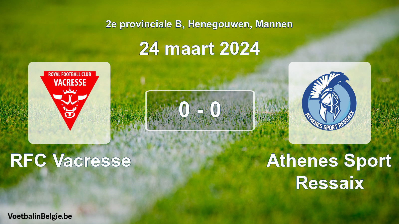 Gespeelde wedstrijd mannenvoetbal: RFC Vacresse - Athenes Sport Ressaix 0 - 0 (24 maart 2024)