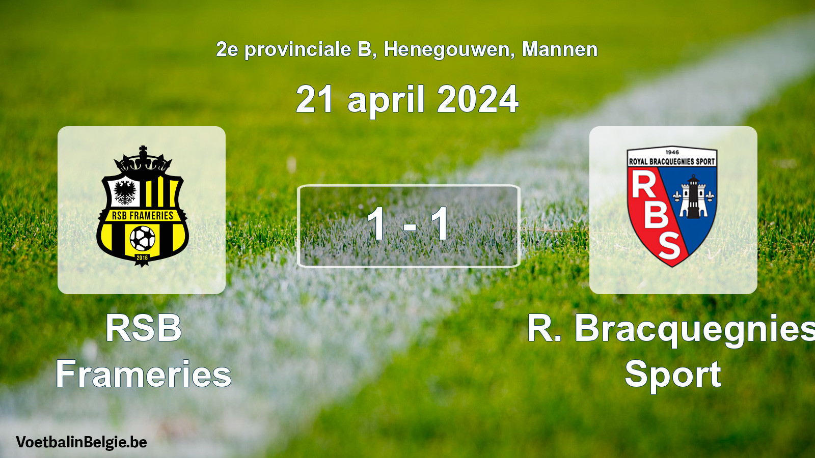 Gespeelde wedstrijd mannenvoetbal: RSB Frameries - R. Bracquegnies Sport 1 - 1 (21 april 2024)