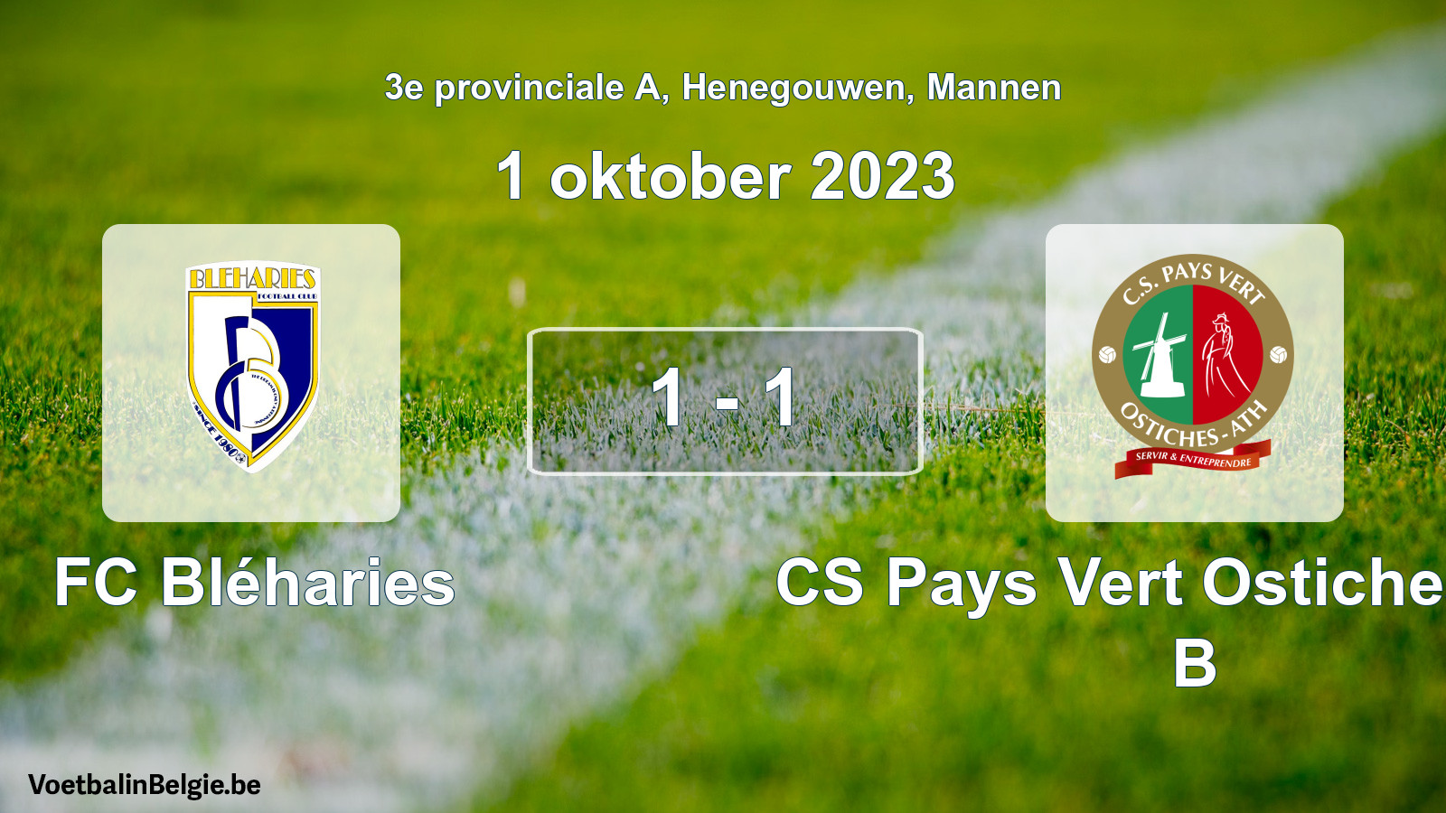 Played match men football: FC Bléharies - CS Pays Vert Ostiches-Ath B 1 - 1 (1 October 2023)