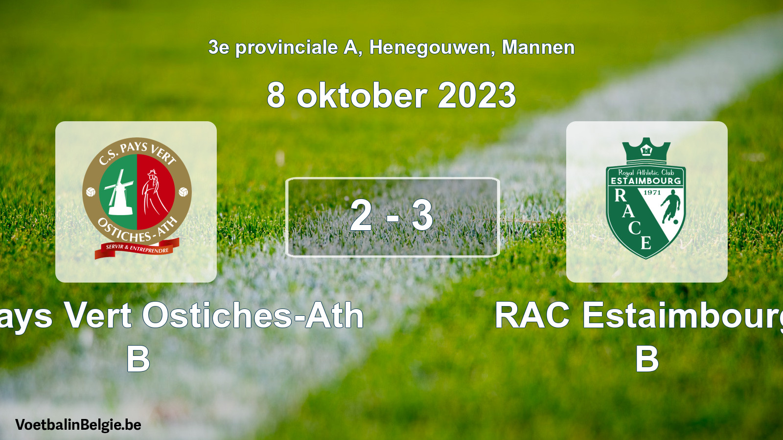 Gespeelde wedstrijd mannenvoetbal: CS Pays Vert Ostiches-Ath B - RAC Estaimbourg B 2 - 3 (8 oktober 2023)