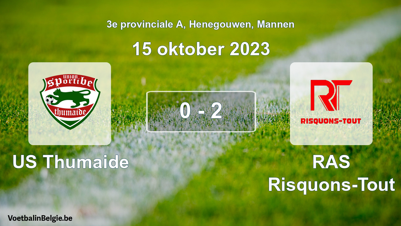 Played match men football: US Thumaide - RAS Risquons-Tout 0 - 2 (15 October 2023)