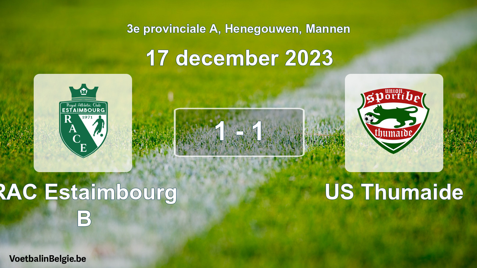 Played match men football: RAC Estaimbourg B - US Thumaide 1 - 1 (17 December 2023)