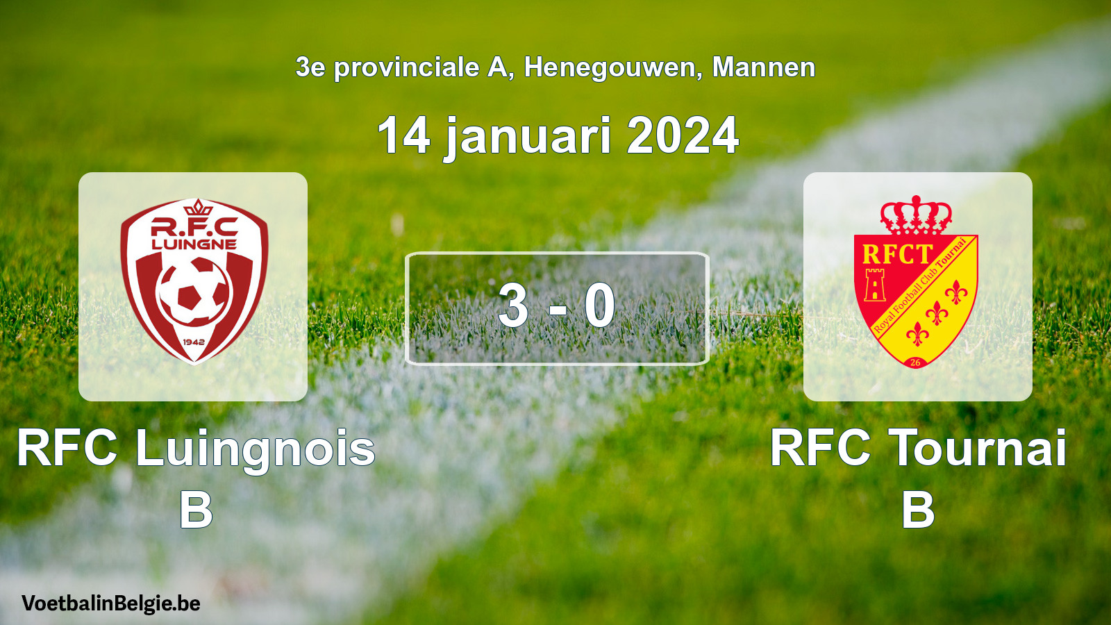Gespeelde wedstrijd mannenvoetbal: RFC Luingnois B - RFC Tournai B 3 - 0 (14 januari 2024)