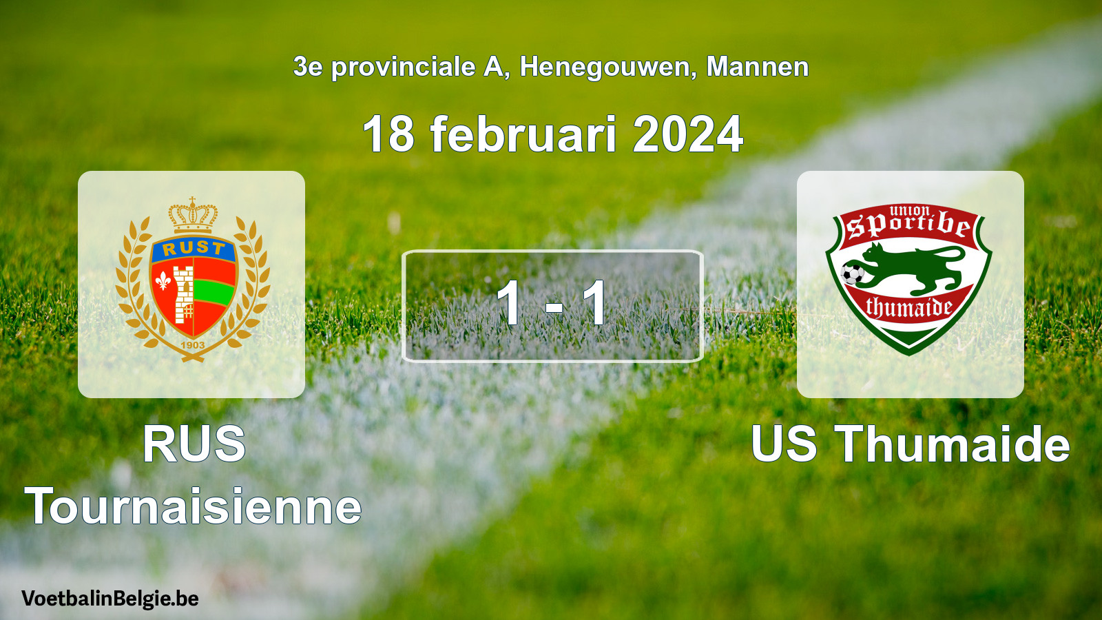 Gespeelde wedstrijd mannenvoetbal: RUS Tournaisienne - US Thumaide 1 - 1 (18 februari 2024)