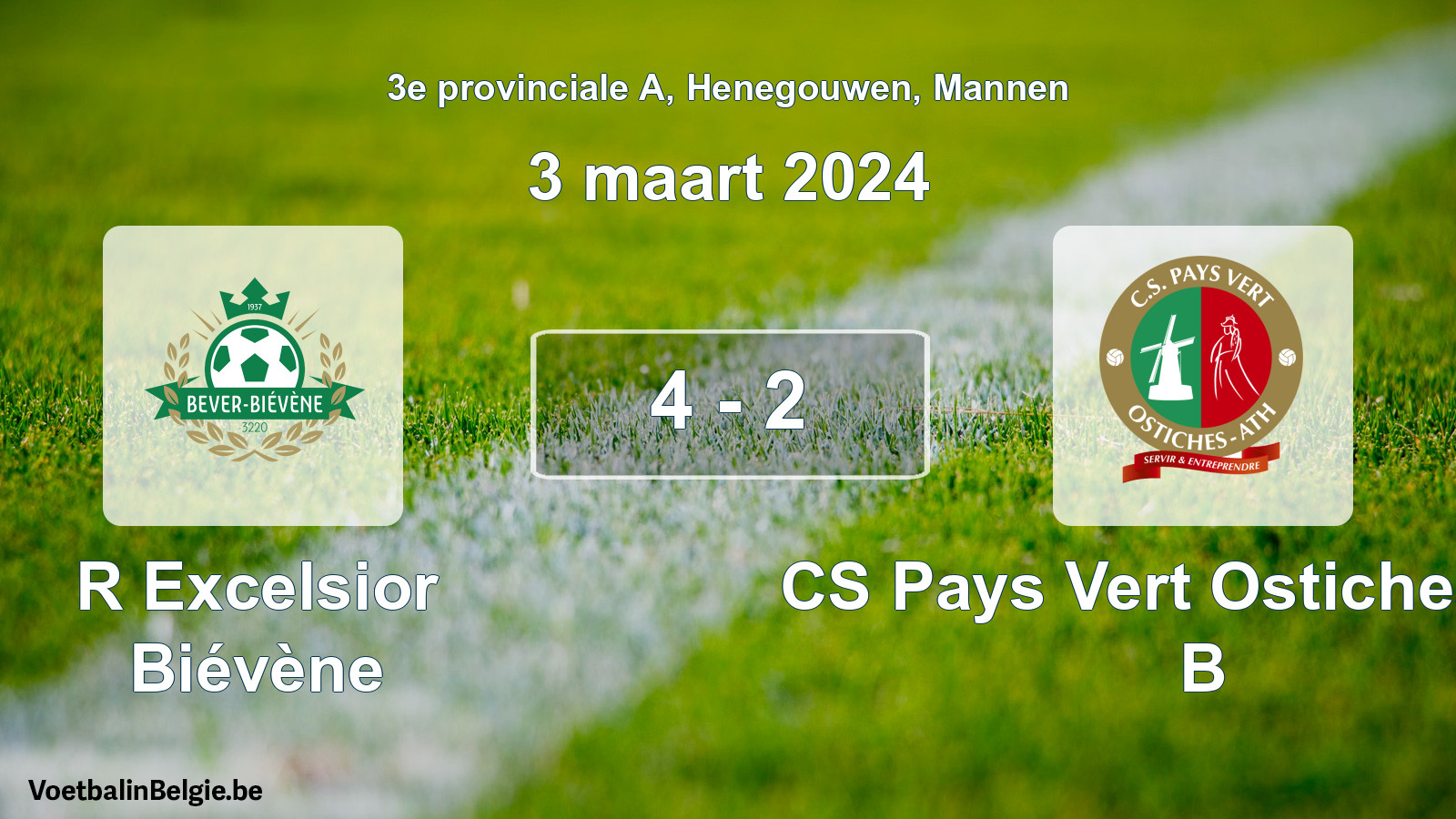 Gespeelde wedstrijd mannenvoetbal: R Excelsior Biévène - CS Pays Vert Ostiches-Ath B 4 - 2 (3 maart 2024)