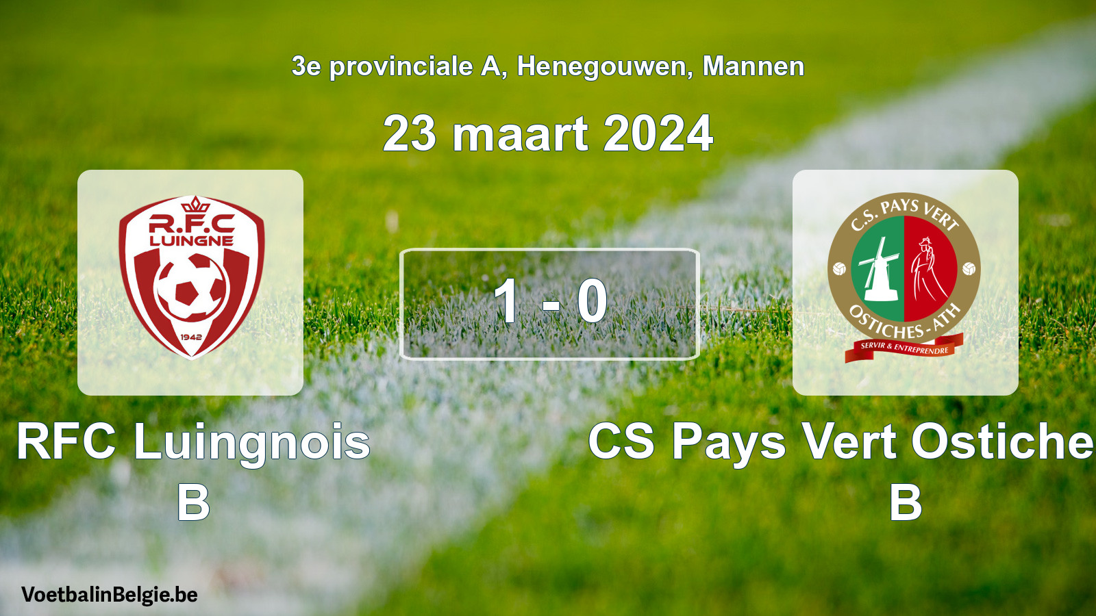 Gespeelde wedstrijd mannenvoetbal: RFC Luingnois B - CS Pays Vert Ostiches-Ath B 1 - 0 (23 maart 2024)