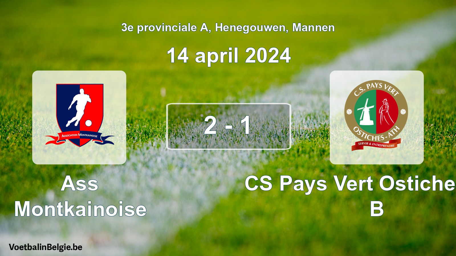 Gespeelde wedstrijd mannenvoetbal: Ass Montkainoise - CS Pays Vert Ostiches-Ath B 2 - 1 (14 april 2024)