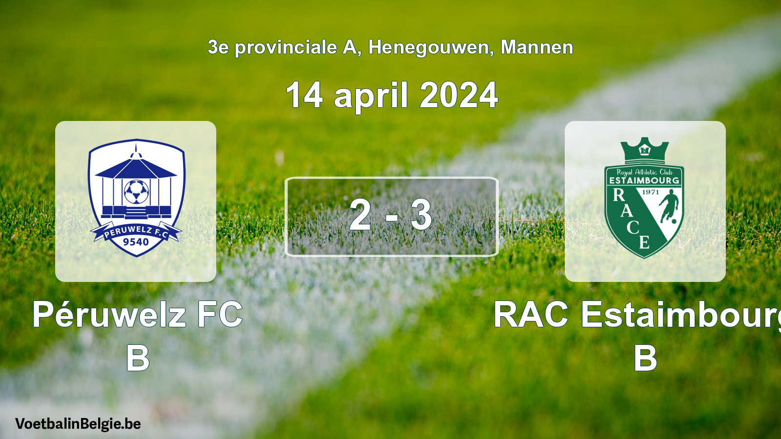 Gespeelde wedstrijd mannenvoetbal: Péruwelz FC B - RAC Estaimbourg B 2 - 3 (14 april 2024)