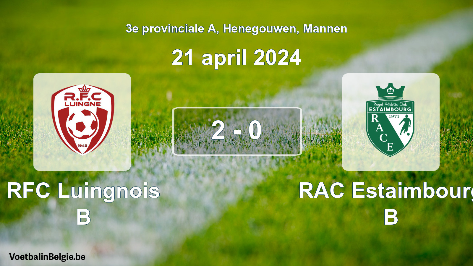 Gespeelde wedstrijd mannenvoetbal: RFC Luingnois B - RAC Estaimbourg B 2 - 0 (21 april 2024)