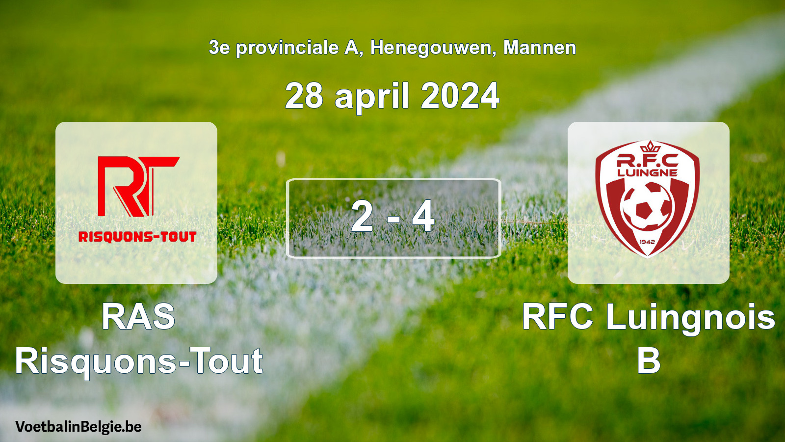 Gespeelde wedstrijd mannenvoetbal: RAS Risquons-Tout - RFC Luingnois B 2 - 4 (28 april 2024)