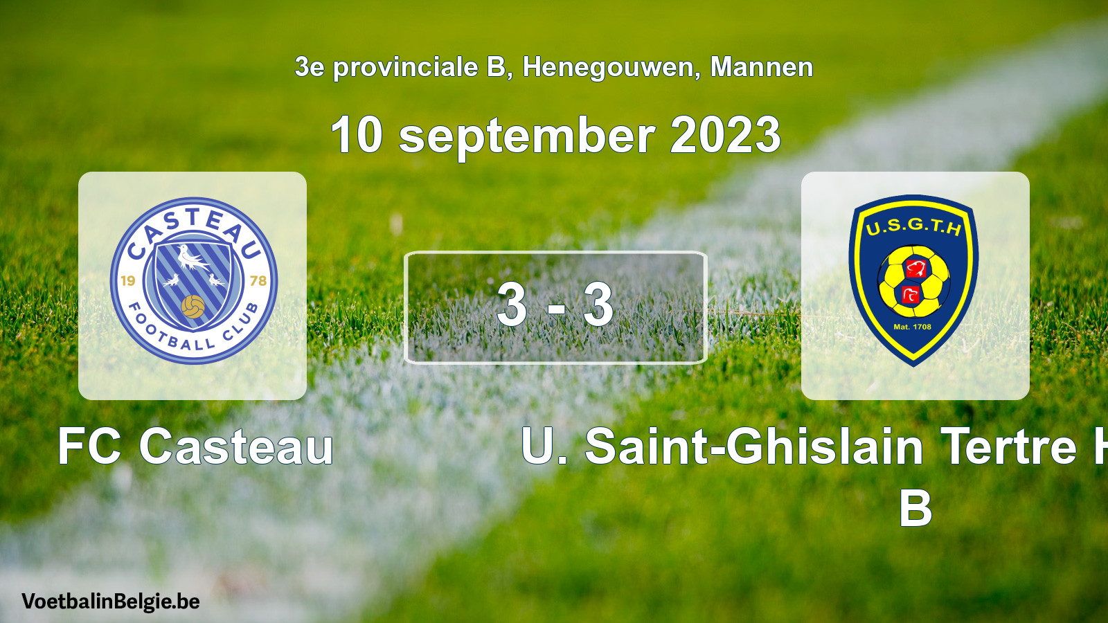 Played match men football: FC Casteau - U. Saint-Ghislain Tertre Hautrage B 3 - 3 (10 September 2023)