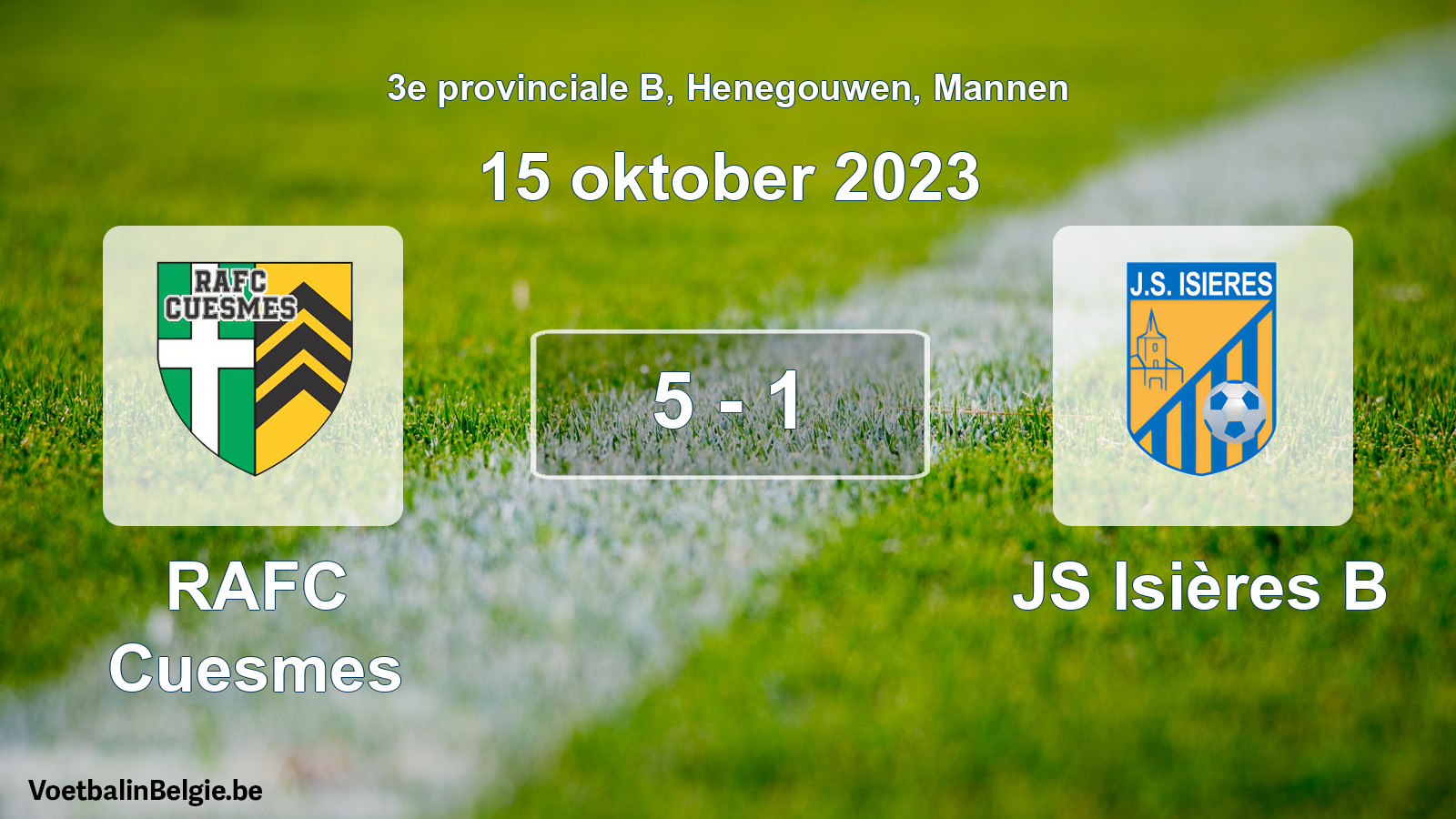 Gespeelde wedstrijd mannenvoetbal: RAFC Cuesmes - JS Isières B 5 - 1 (15 oktober 2023)