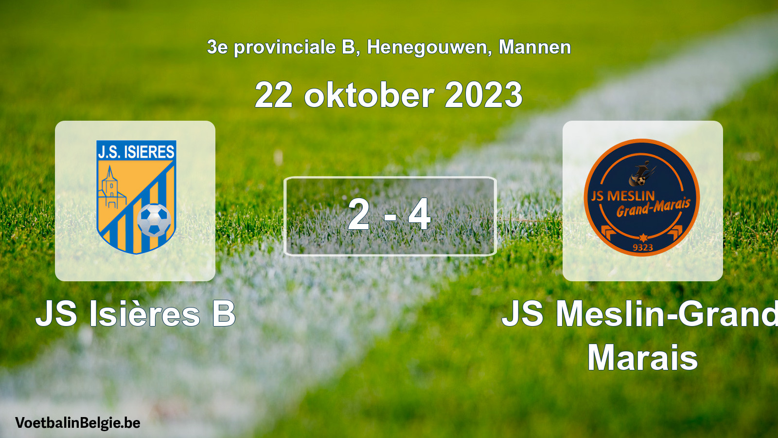 Gespeelde wedstrijd mannenvoetbal: JS Isières B - JS Meslin-Grand Marais 2 - 4 (22 oktober 2023)