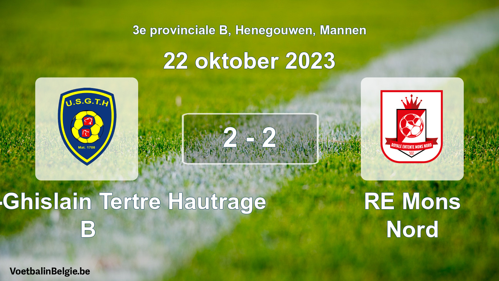 Gespeelde wedstrijd mannenvoetbal: U. Saint-Ghislain Tertre Hautrage B - RE Mons Nord 2 - 2 (22 oktober 2023)