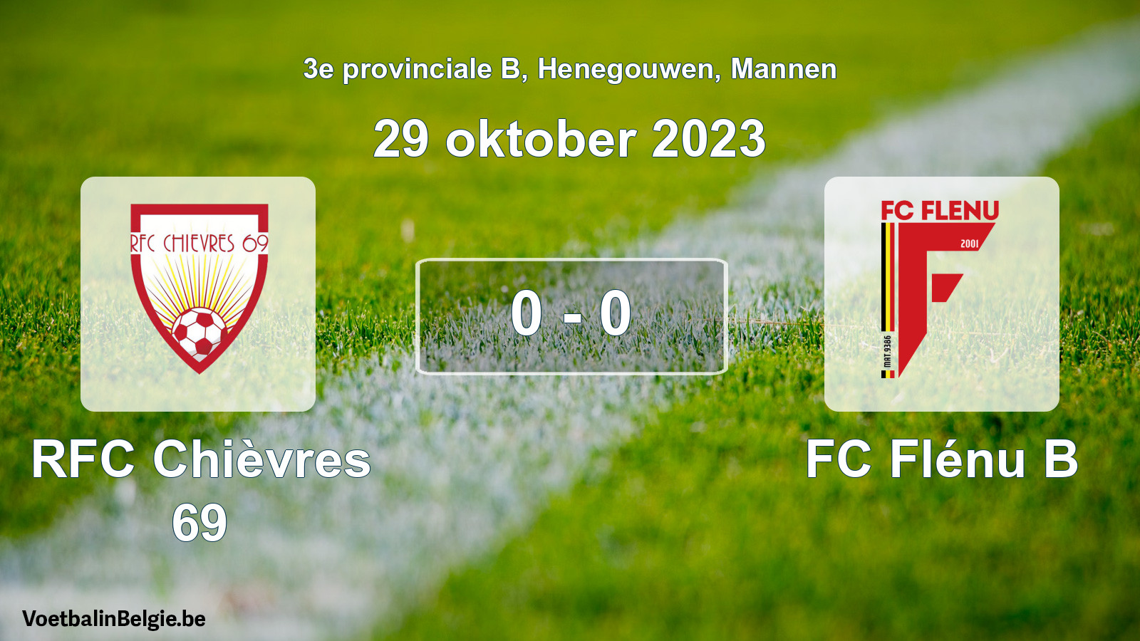 Gespeelde wedstrijd mannenvoetbal: RFC Chièvres 69 - FC Flénu B 0 - 0 (29 oktober 2023)