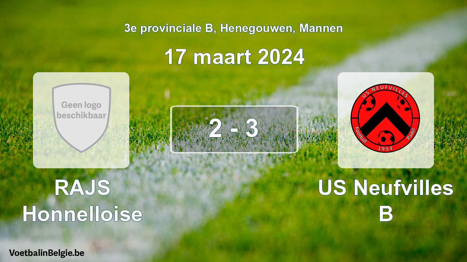 Gespeelde wedstrijd mannenvoetbal: RAJS Honnelloise - US Neufvilles B 2 - 3 (17 maart 2024)