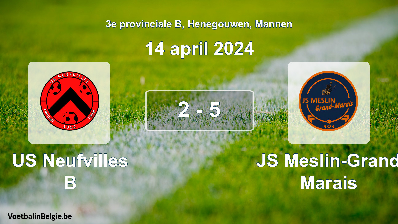 Gespeelde wedstrijd mannenvoetbal: US Neufvilles B - JS Meslin-Grand Marais 2 - 5 (14 april 2024)