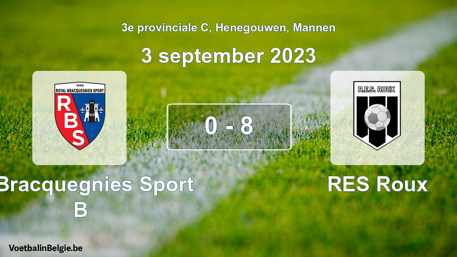 Gespeelde wedstrijd mannenvoetbal: R. Bracquegnies Sport B - RES Roux 0 - 8 (3 september 2023)