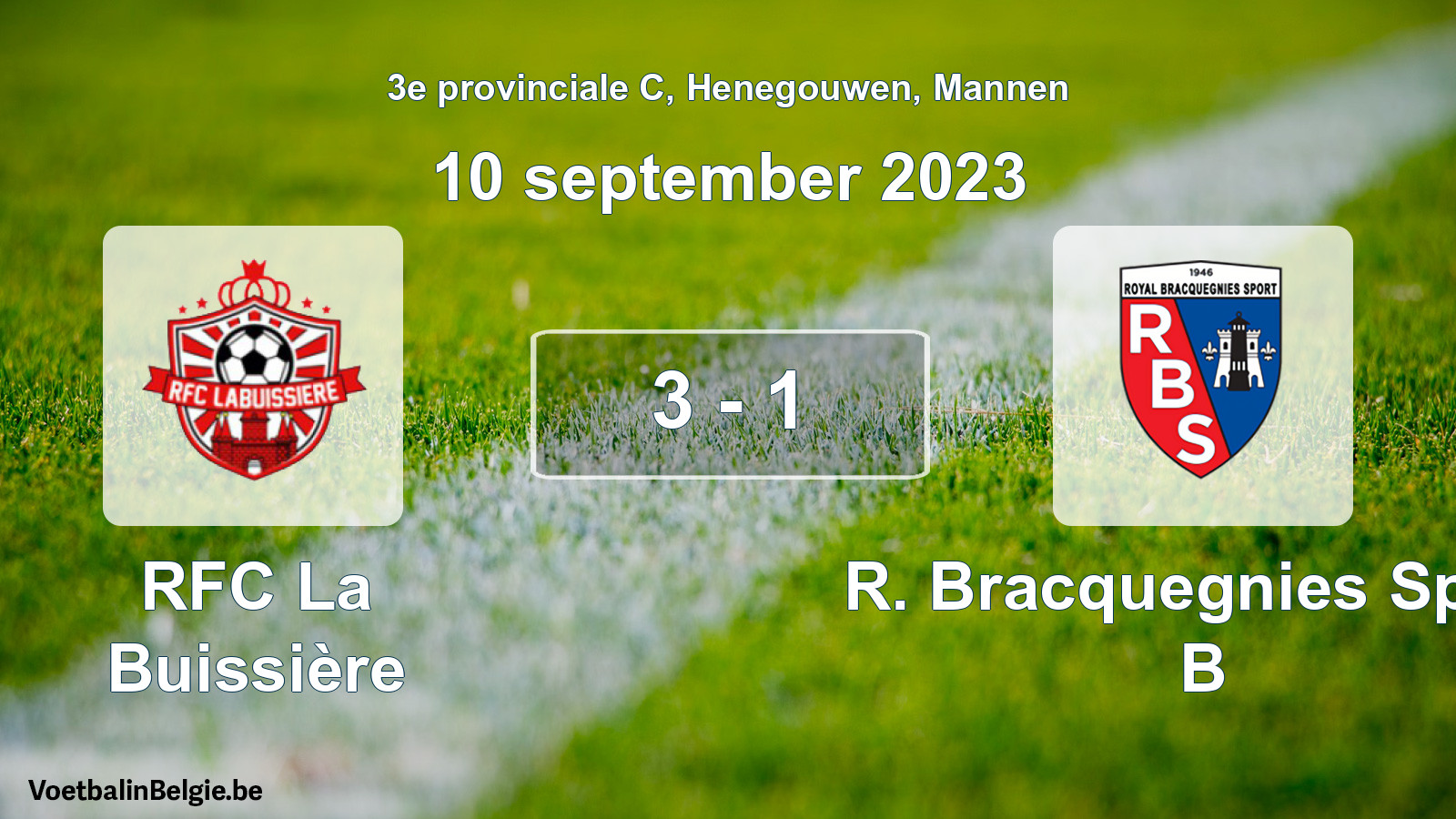 Played match men football: RFC La Buissière - R. Bracquegnies Sport B 3 - 1 (10 September 2023)