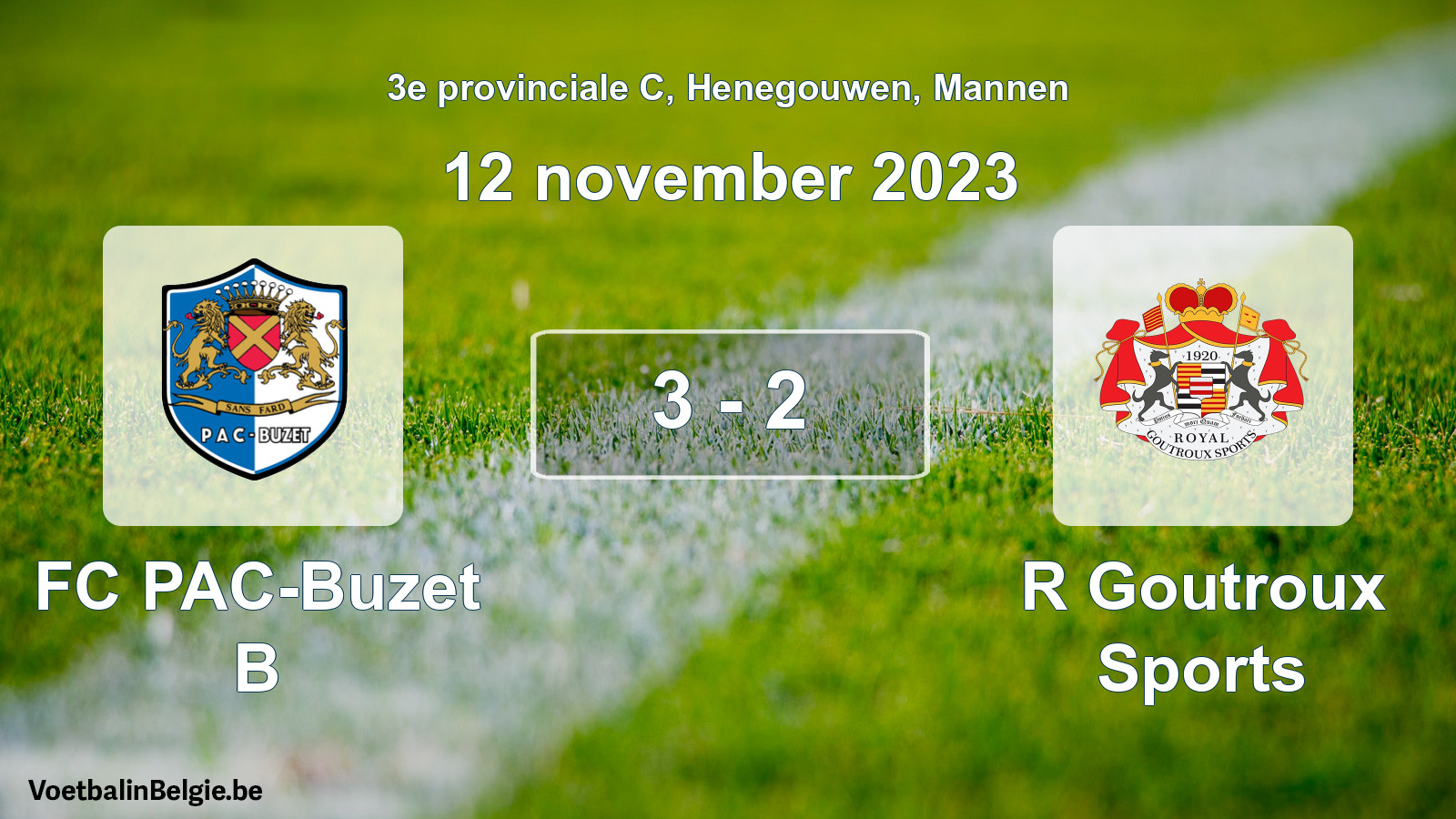 Gespeelde wedstrijd mannenvoetbal: FC PAC-Buzet B - R Goutroux Sports 3 - 2 (12 november 2023)