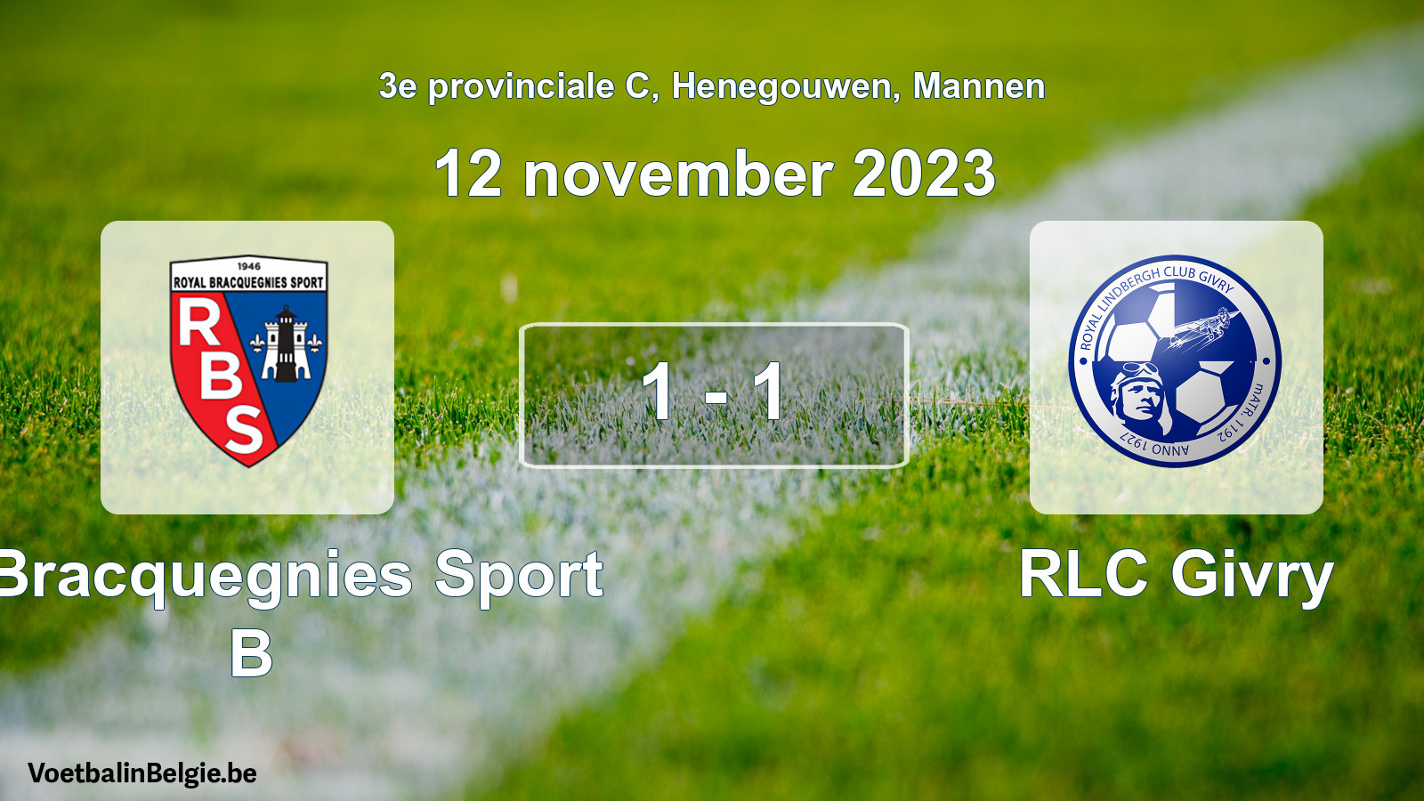 Gespeelde wedstrijd mannenvoetbal: R. Bracquegnies Sport B - RLC Givry 1 - 1 (12 november 2023)
