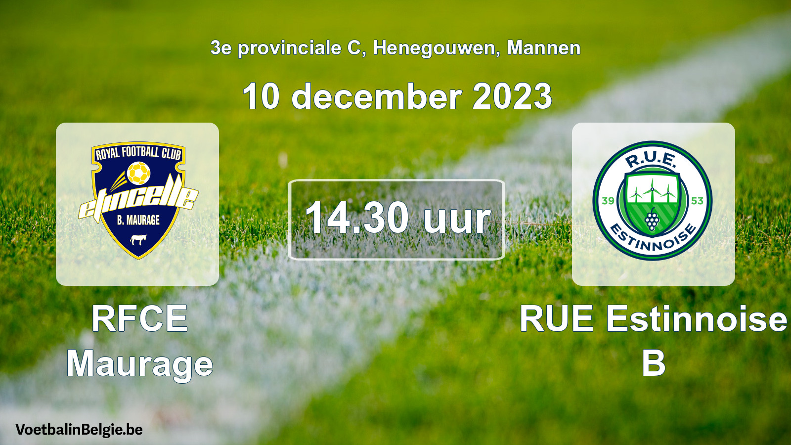 Geplande wedstrijd mannenvoetbal: RFCE Maurage - RUE Estinnoise B (10 december 2023)