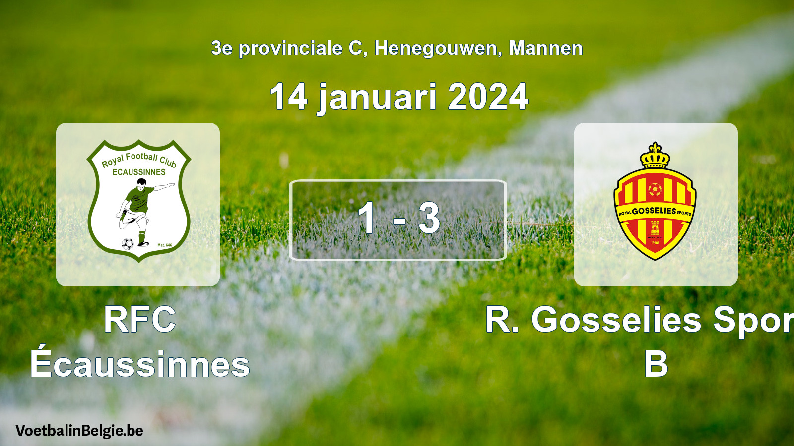 Gespeelde wedstrijd mannenvoetbal: RFC Écaussinnes - R. Gosselies Sports B 1 - 3 (14 januari 2024)