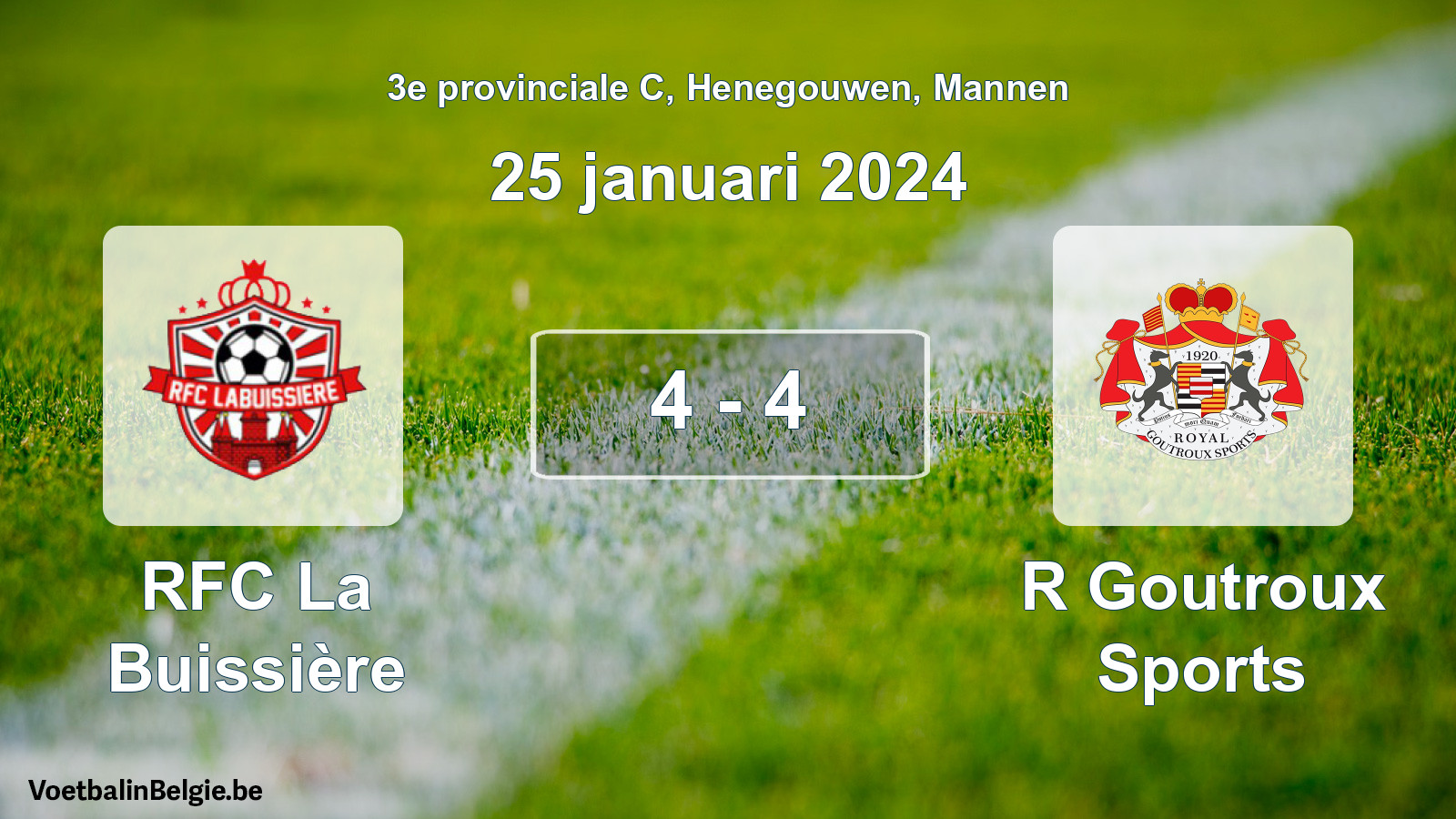 Gespeelde wedstrijd mannenvoetbal: RFC La Buissière - R Goutroux Sports 4 - 4 (25 januari 2024)