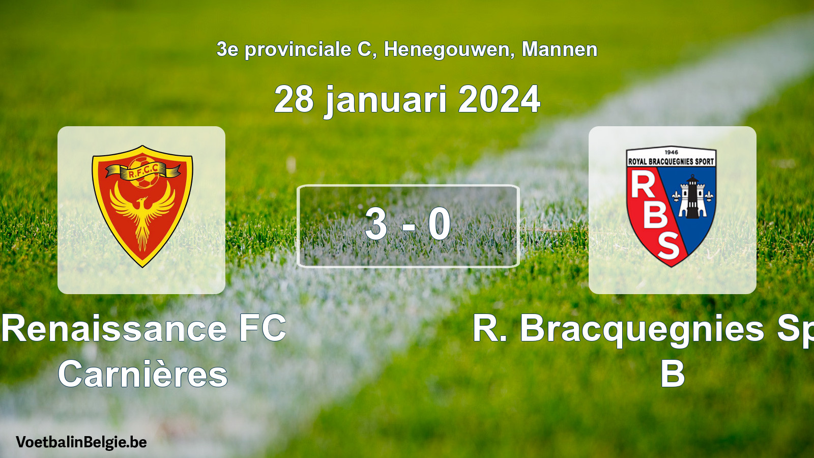 Played match men football: Renaissance FC Carnières - R. Bracquegnies Sport B 3 - 0 (28 January 2024)