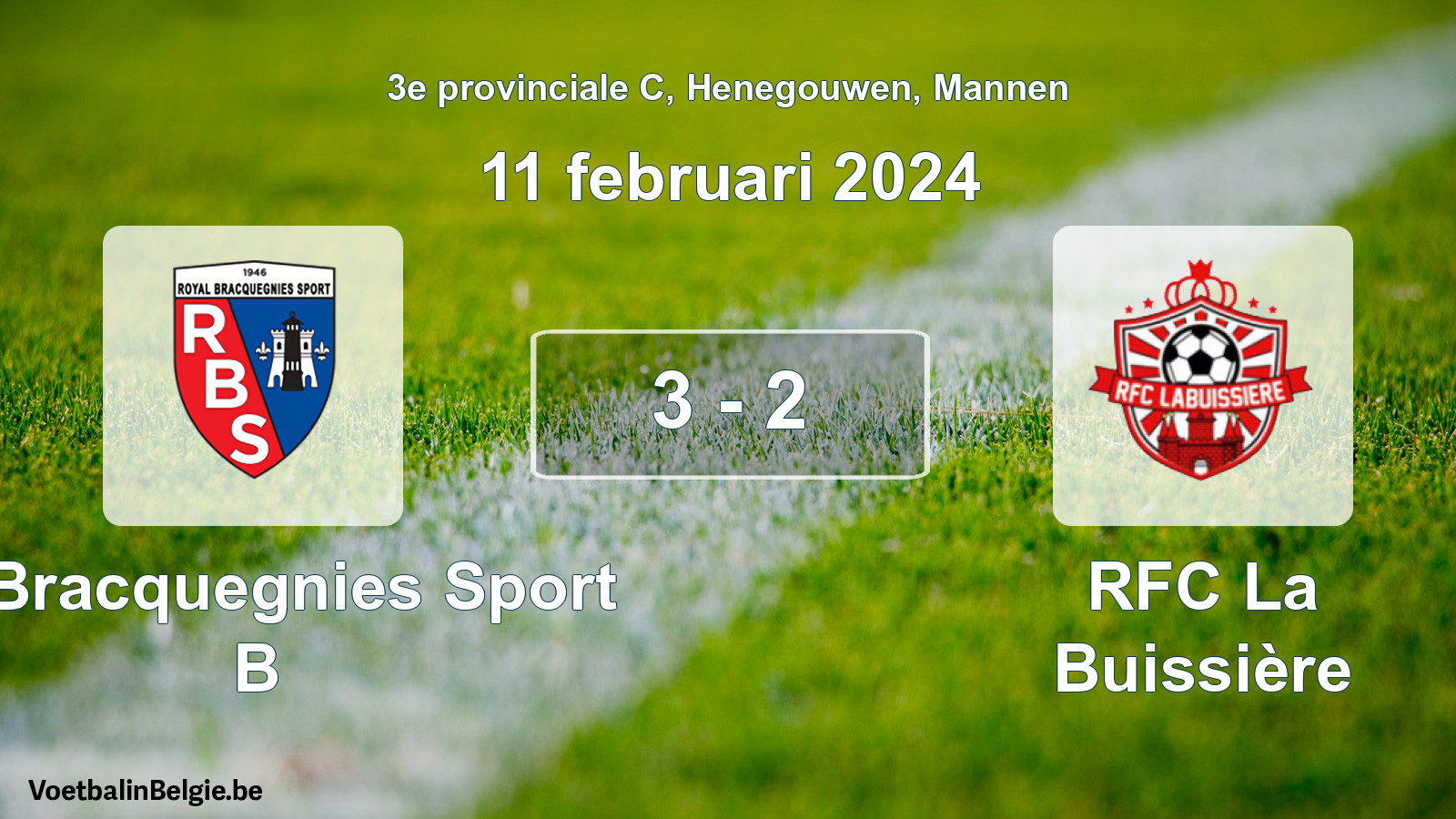 Gespeelde wedstrijd mannenvoetbal: R. Bracquegnies Sport B - RFC La Buissière 3 - 2 (11 februari 2024)